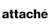 Attaché BI