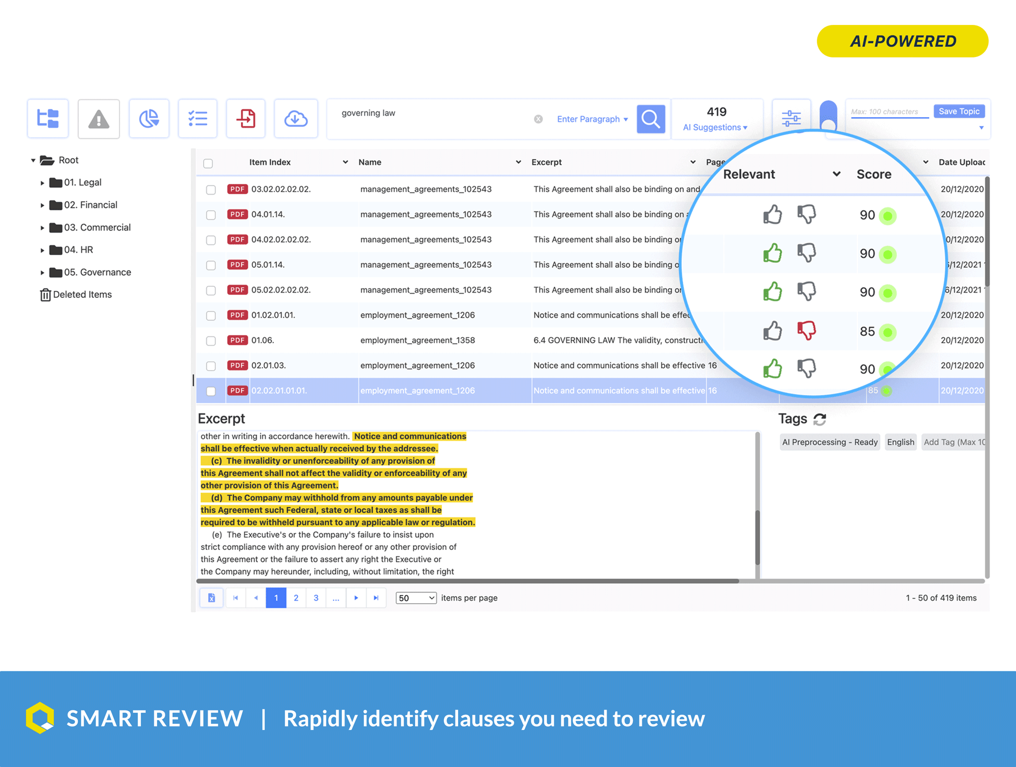 Quickly search through the entire data room to rapidly identify clauses you need to review.