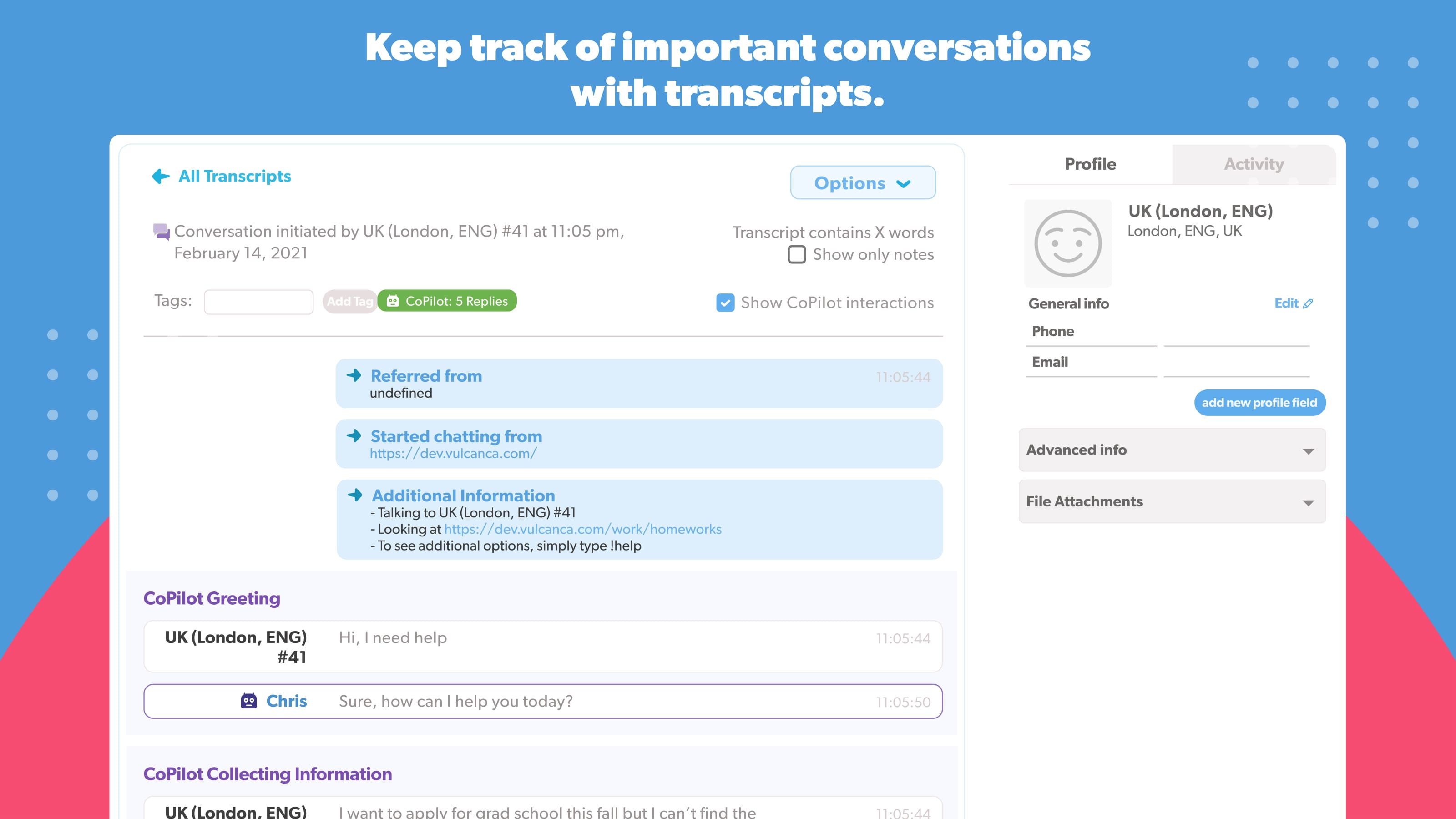 Keep track of important conversations with transcripts.