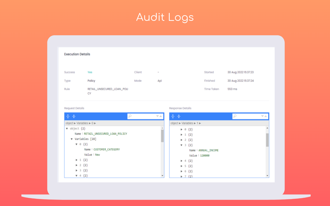 Decide Software - Detailed audit logs record the execution of each rule and their associated input / output variables.