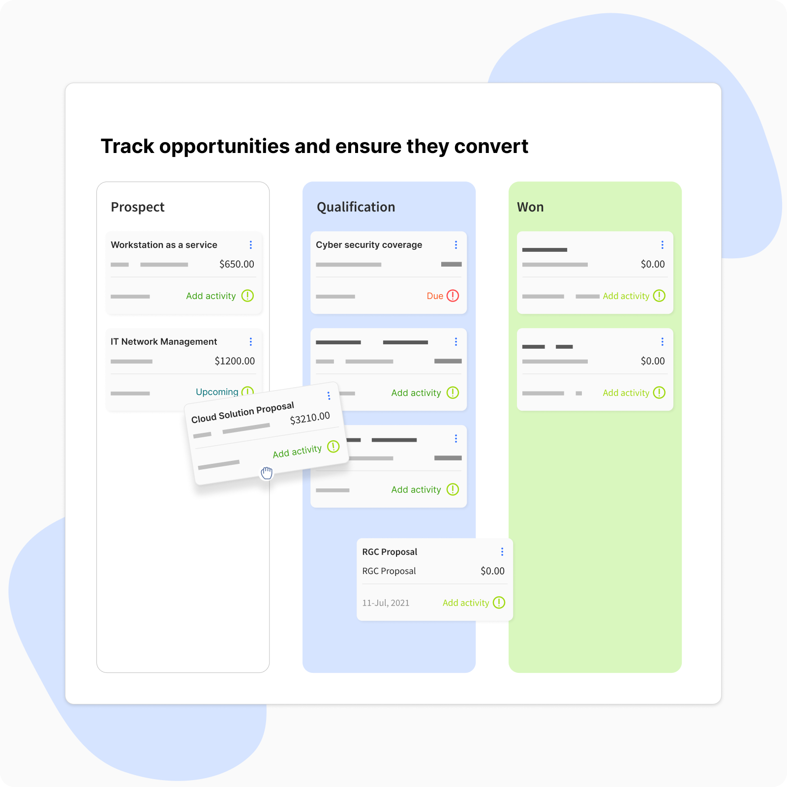 Track opportunities and ensure they convert