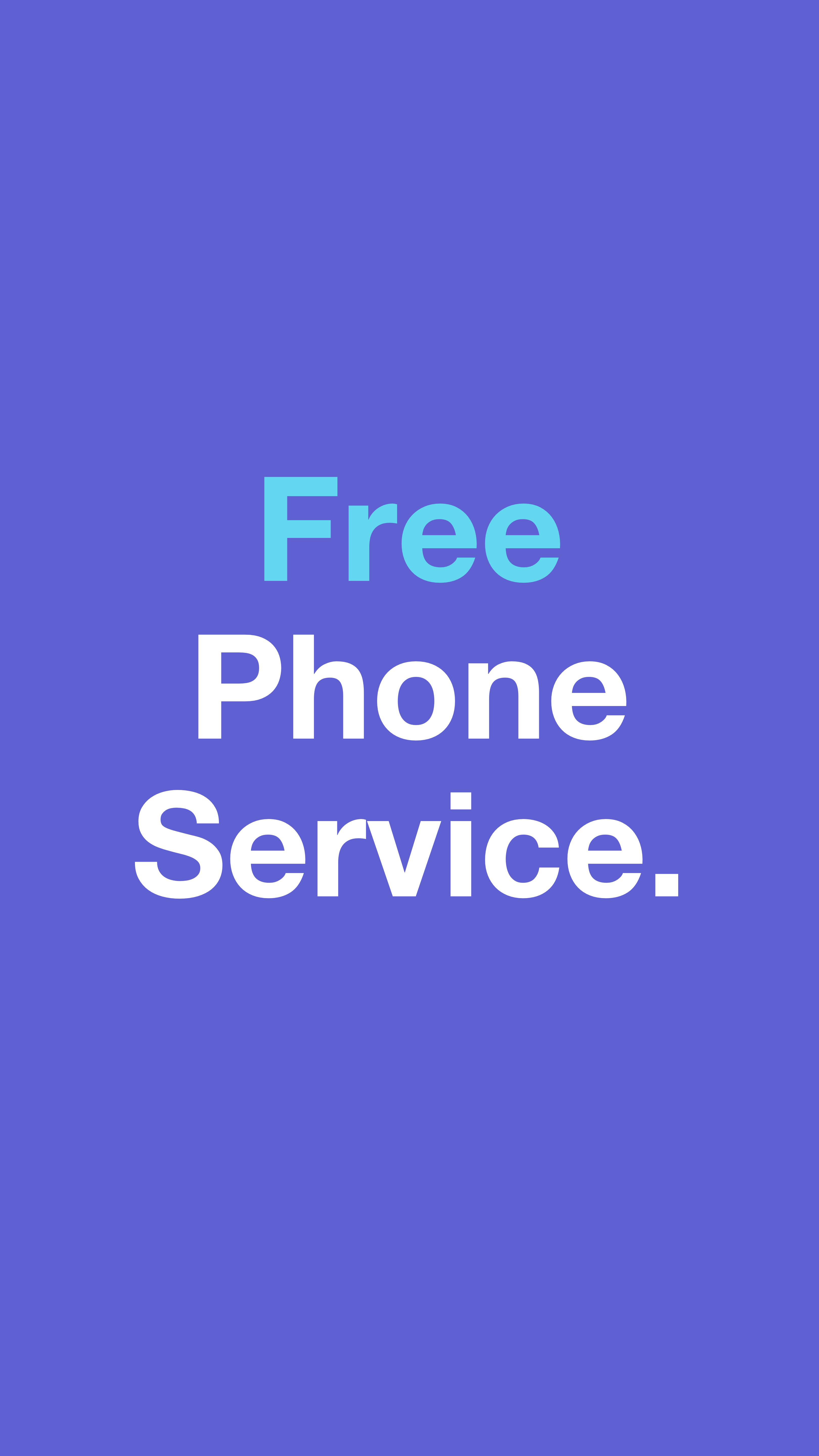 Free Phone Service.