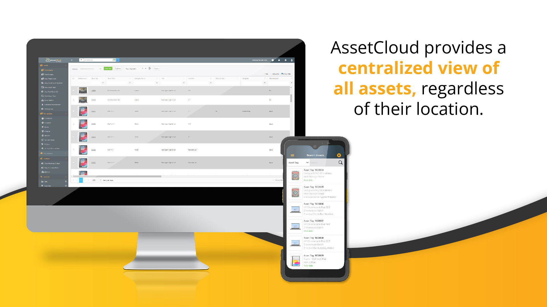 AssetCloud provides a centralized view of all assets regardless of their location
