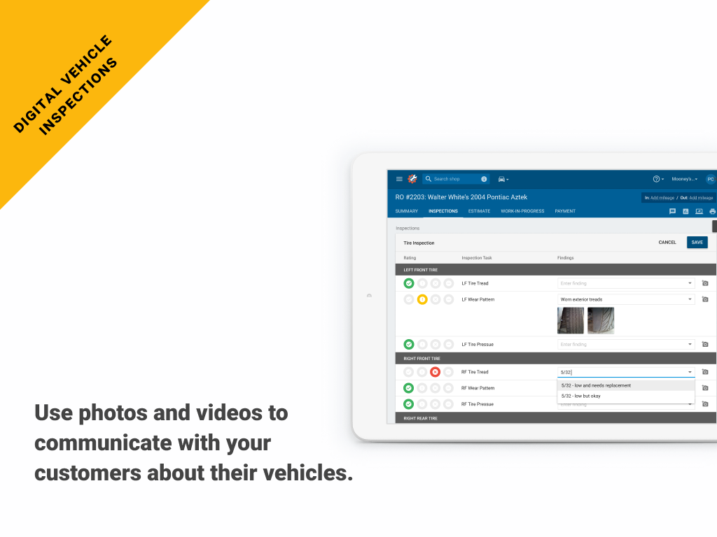Use photos and videos to communicate with your  customers about their vehicles.