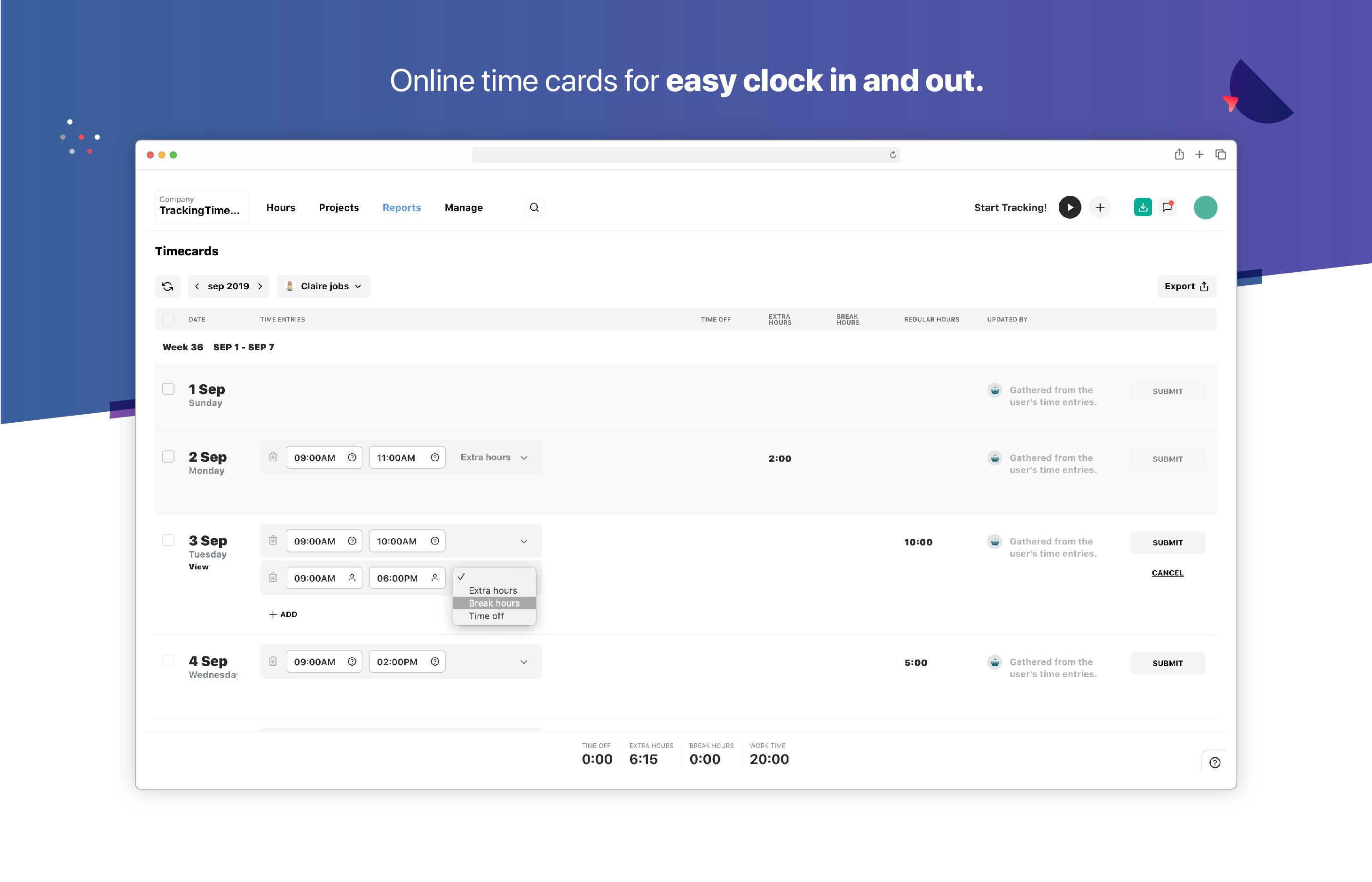 Online timecards for easy clock in and out.