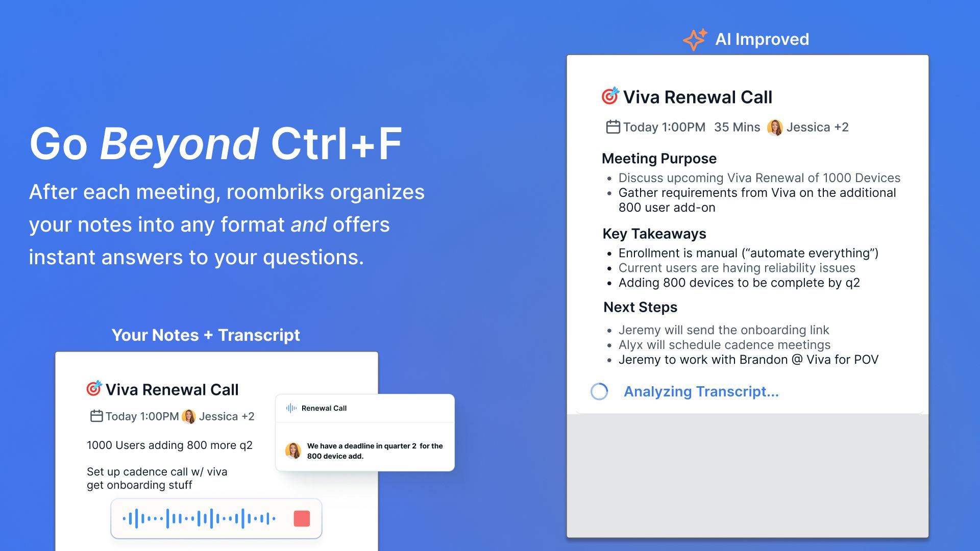 roombriks Software - When your meeting ends, roombriks enhances your notes, eliminating the need for pre- and post-meeting follow-ups.