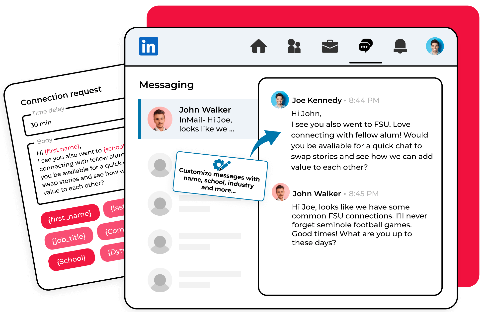 Hyper Personalize Your Messaging: If you’re looking for a way to stand out in your prospect’s inbox, hyper personalize your messaging using tags that automatically fill in your prospect's name, industry, company and more!