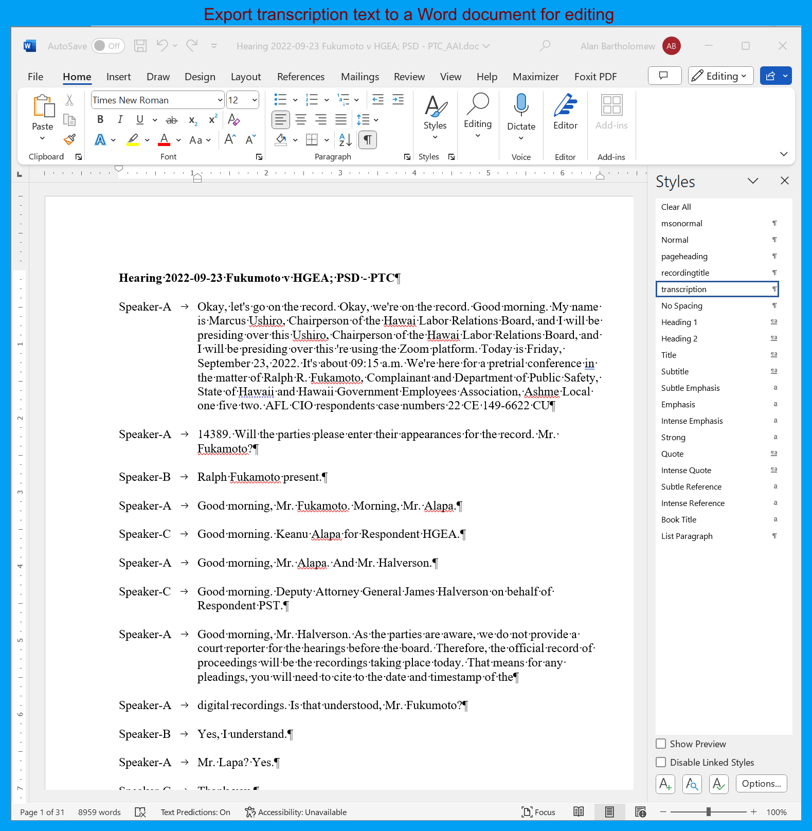 Export transcripiton text to a Word document for editing.