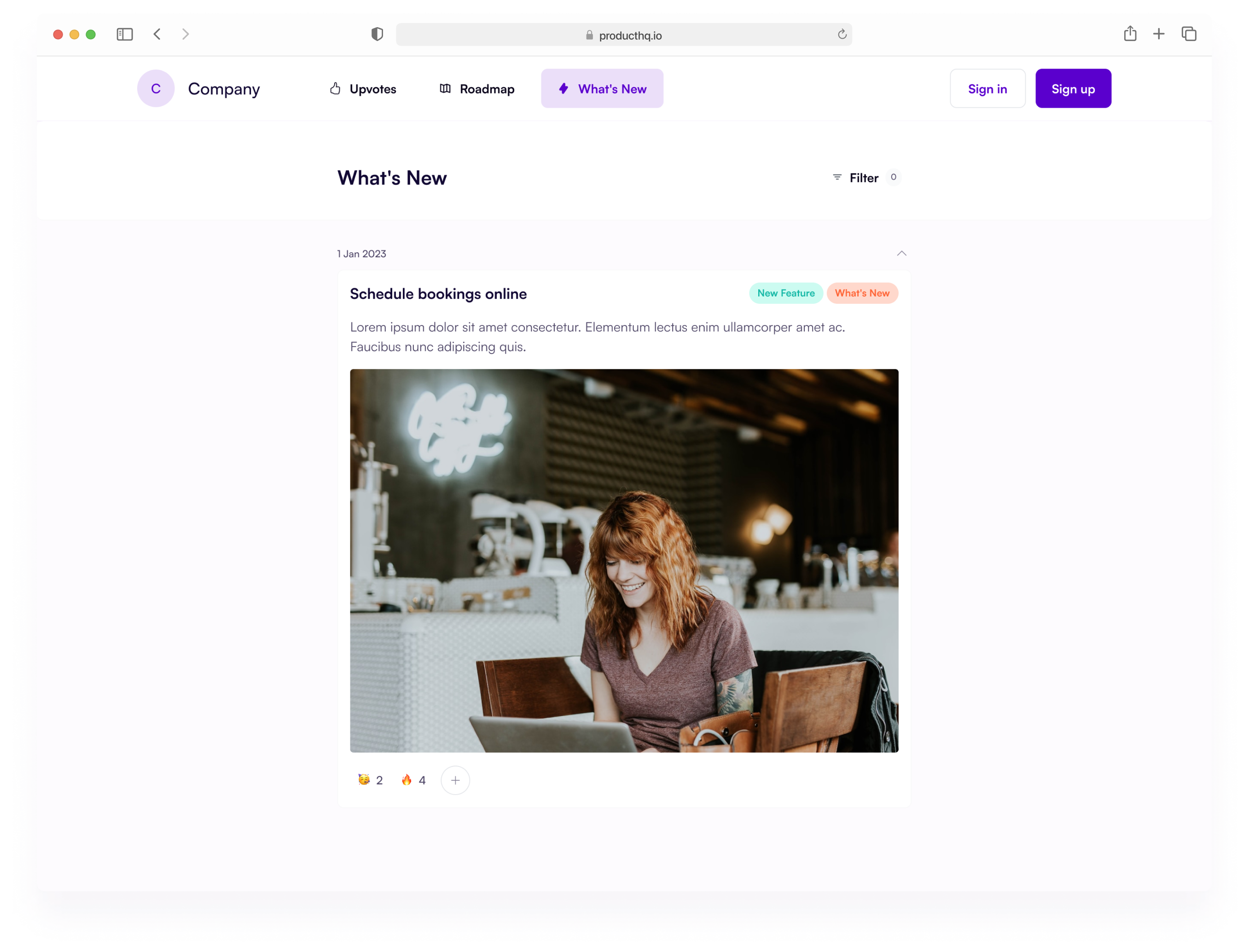 The What's New feature allows you to write a post about new products, features, bugs, and share that with your customers and socials. It helps keep users informed and engaged. 