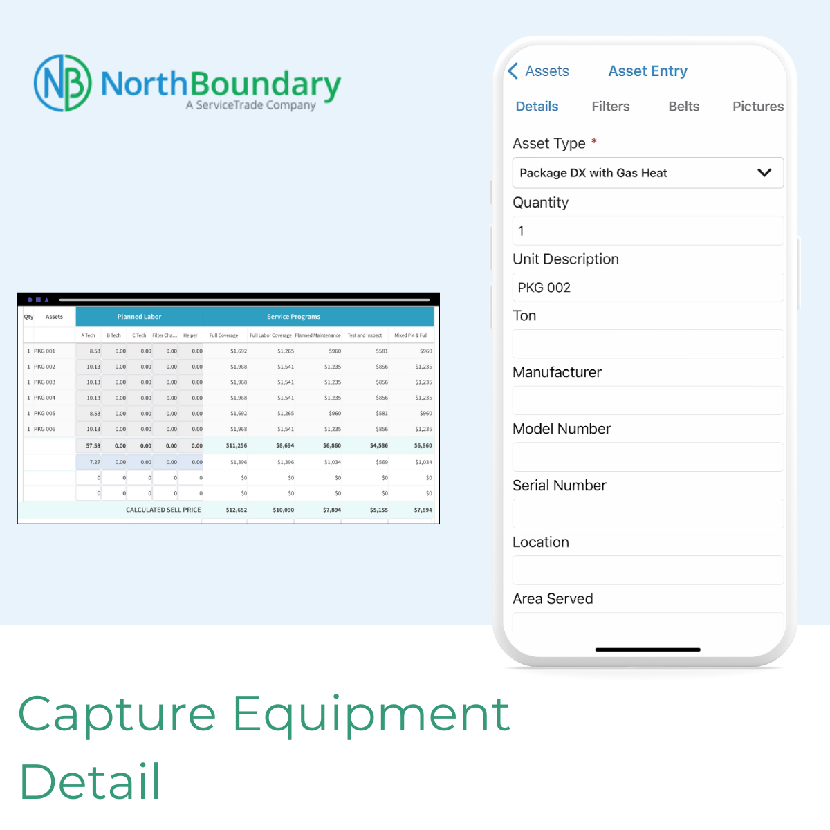 A NorthBoundary proposal uses the customer’s equipment list for accurate pricing so the process starts with an on-site equipment audit to capture every equipment detail with the mobile app.