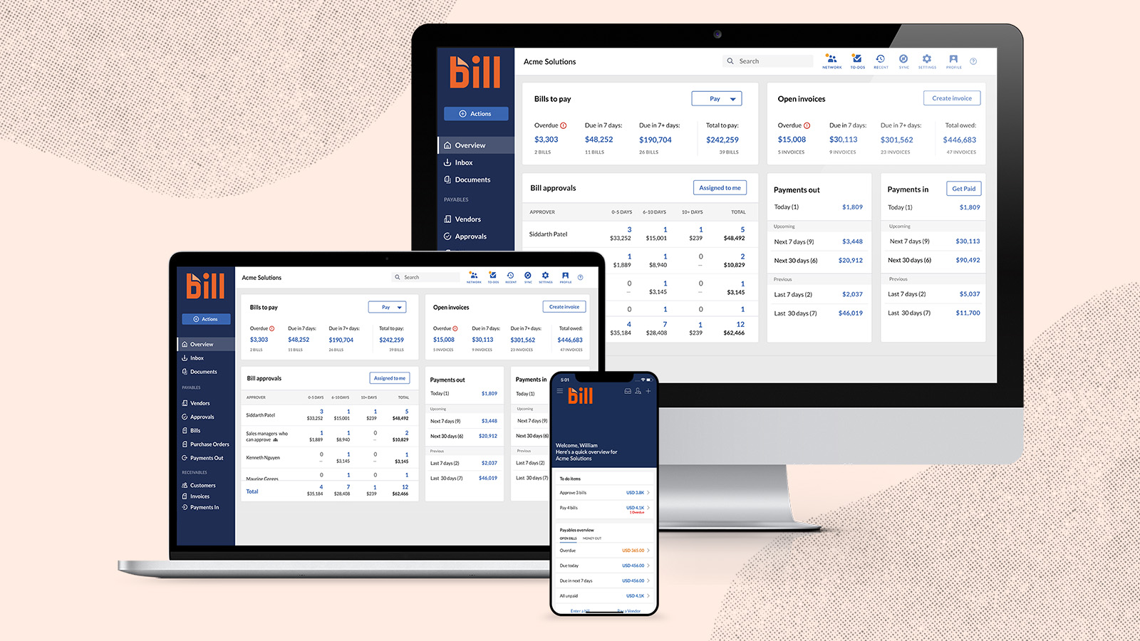 Use BILL from anywhere. BILL provides both desktop and mobile applications so your team can review invoices and send payments on-the-go.