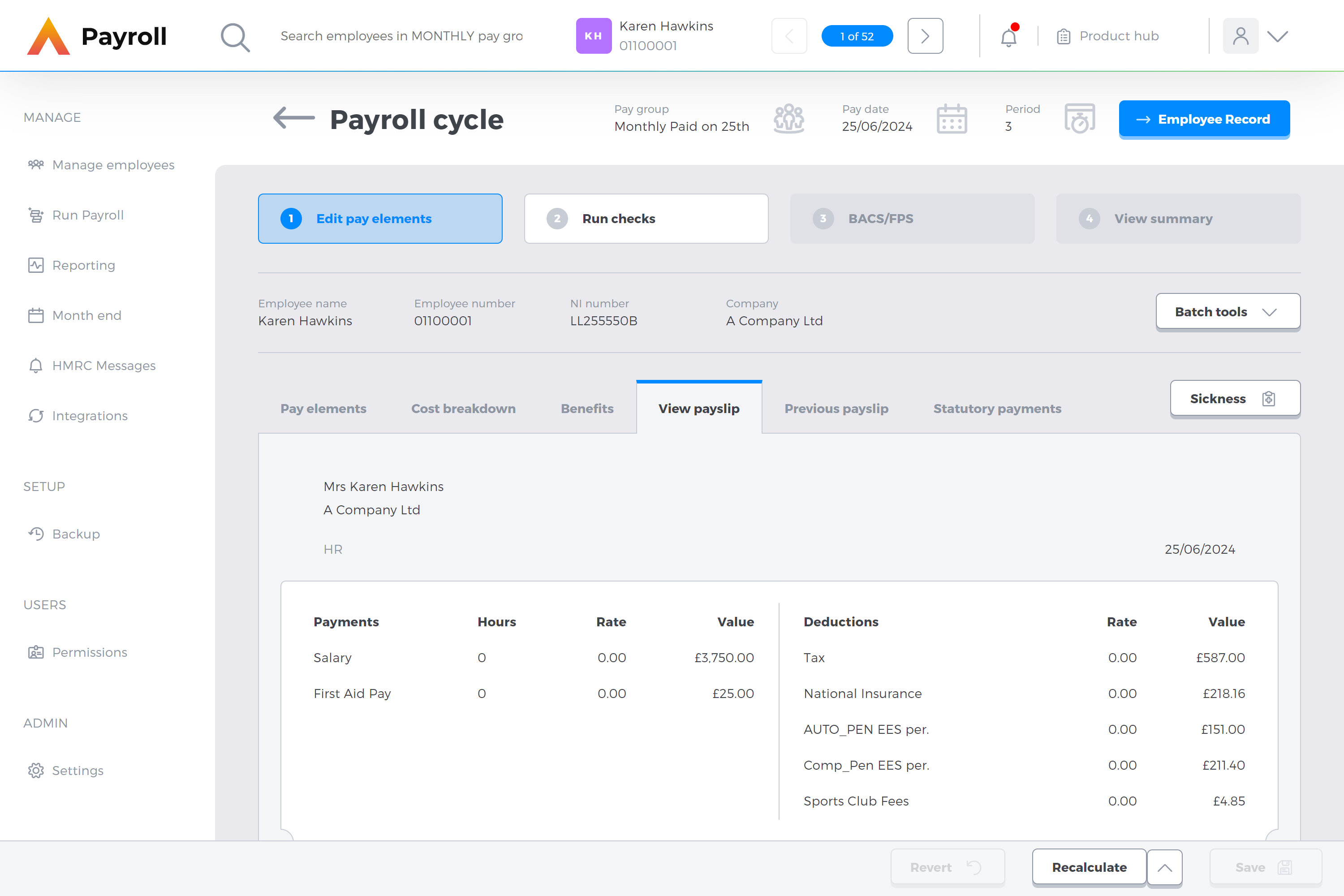 Payroll screenshot: From salary and bonuses to statutory payments, tax deductions, National Insurance and pension contributions—view detailed, accurate calculations in real time as you process payroll. Make sure every element is accounted for and compliant.