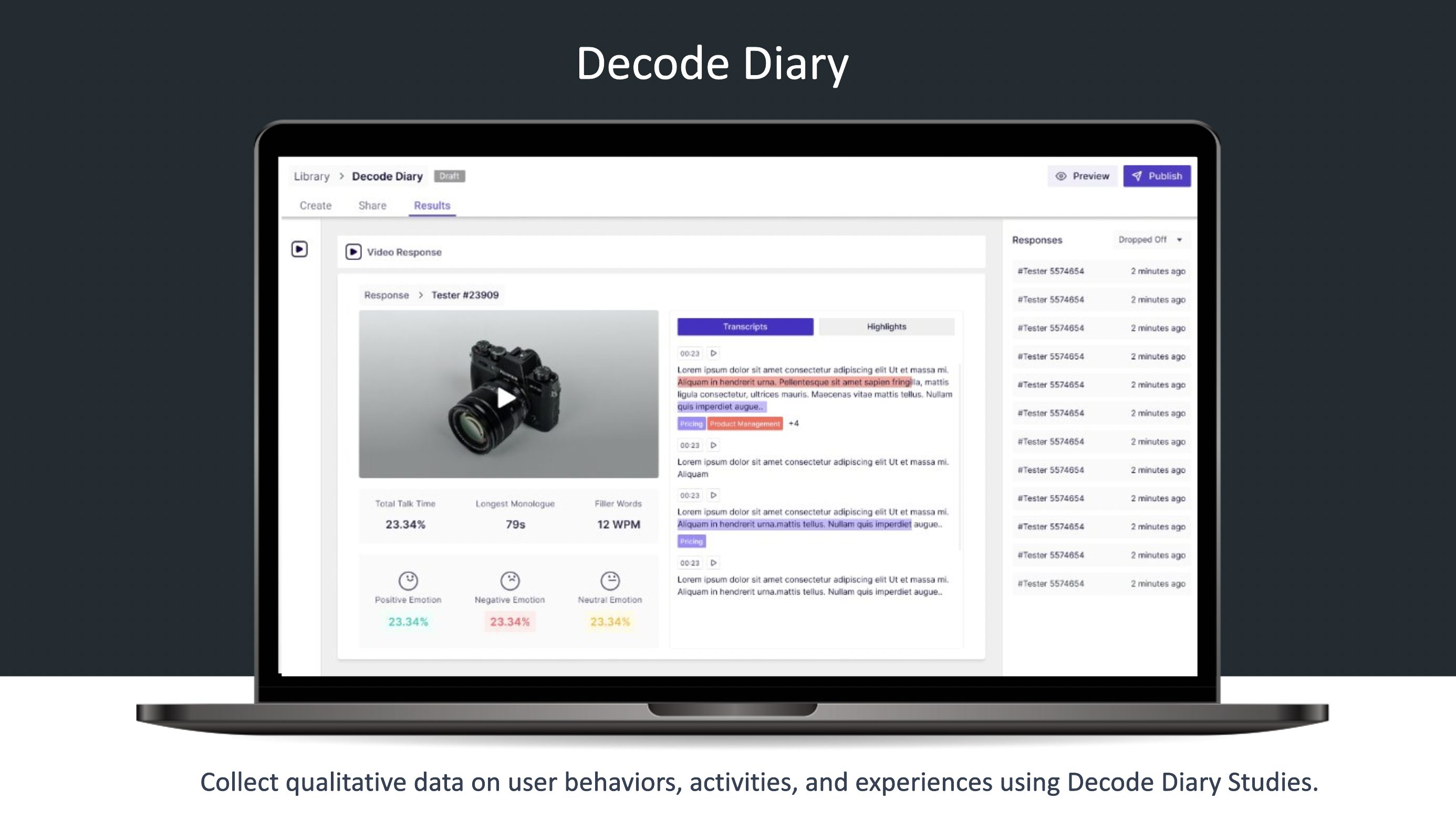 Decode Software - Collect qualitative data on user behaviors, activities, and experiences using Decode Diary Studies.​