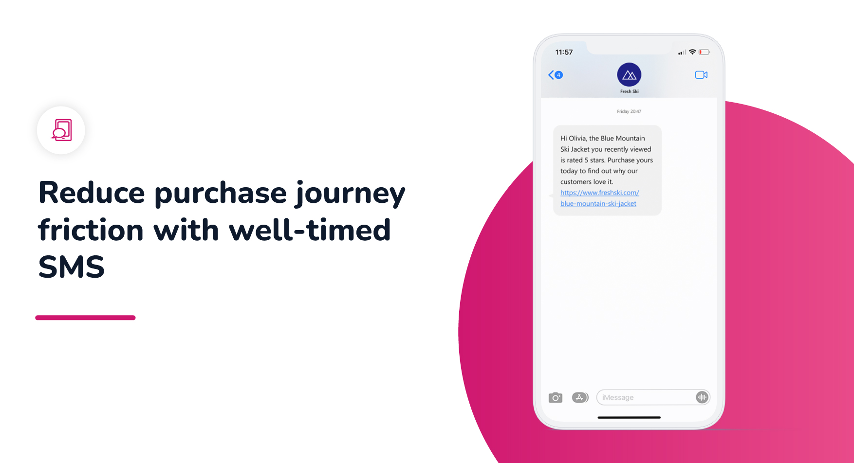 Reduce purchase journey friction with well-timed SMS