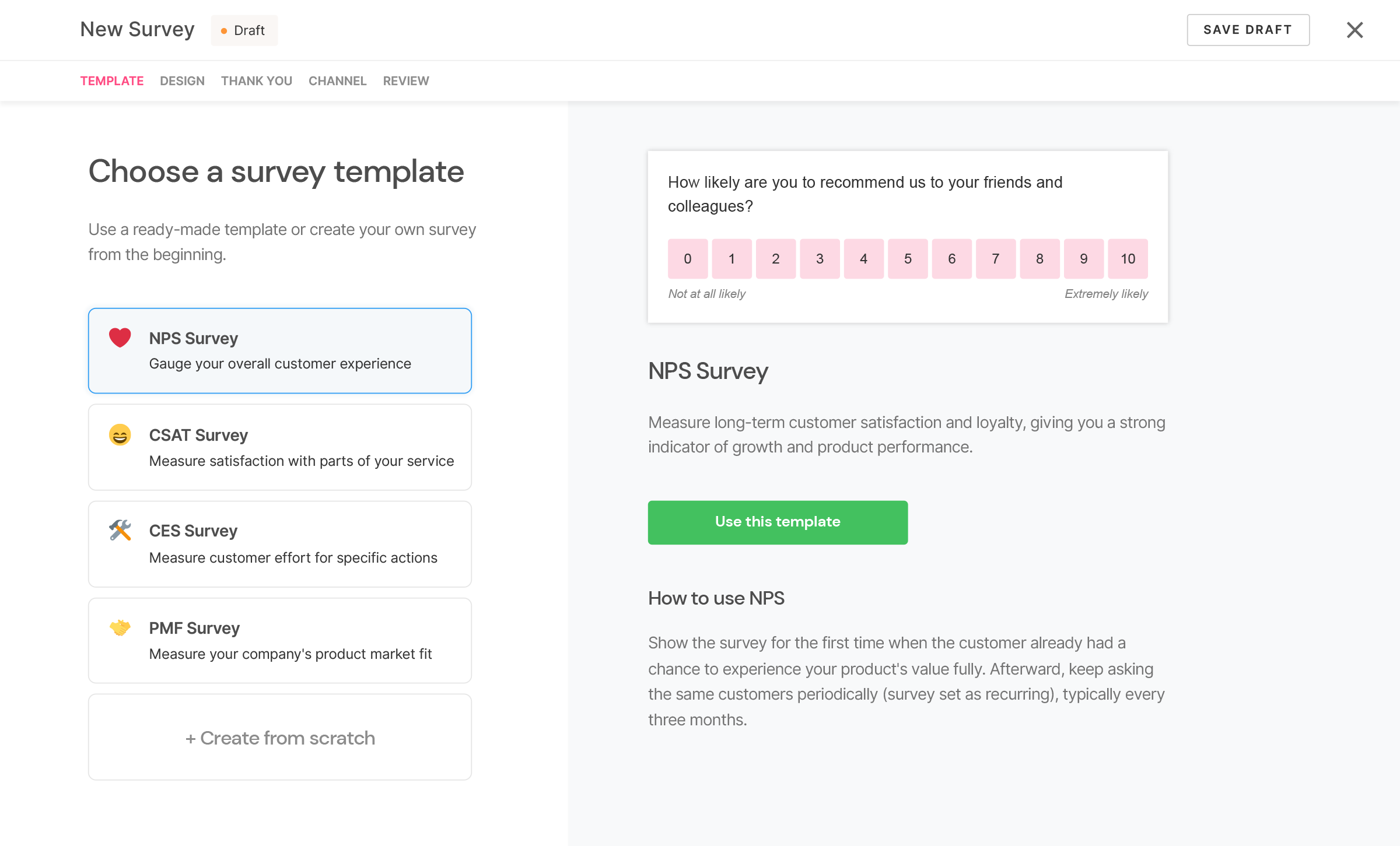 Use our customizable templates to quickly build all the surveys you need in a pinch.