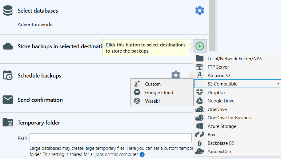 Select the destinations for storing the backups. Multiple backup destinations can be set.