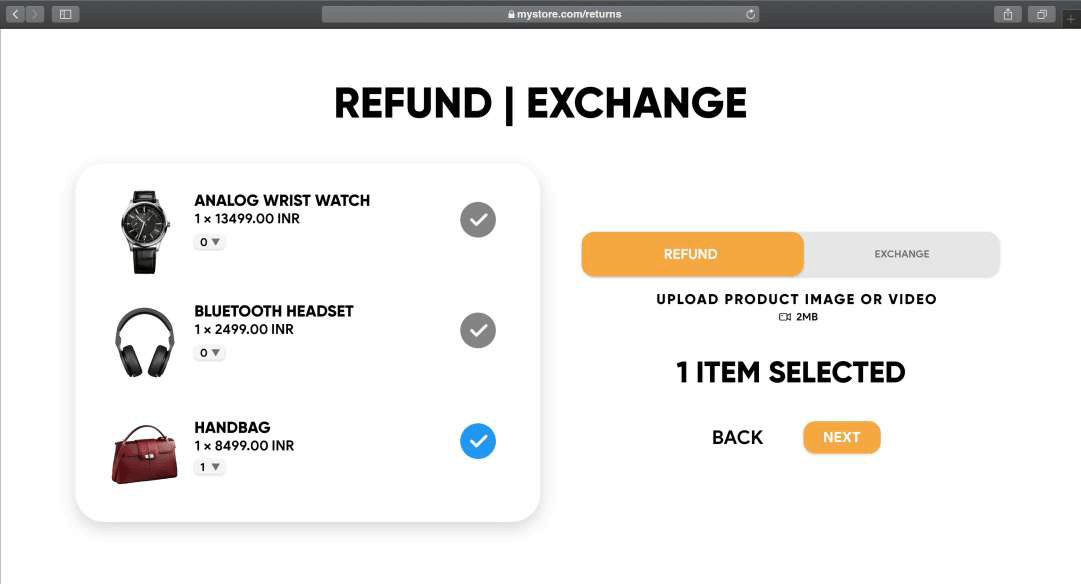 Allow shoppers to request return across multiple order. s. Allow customers to exchange products with other variants. API integration with all major carriers for reverse pick-ups. Instant refunds via Gift card, UPI, Bank account, & Original source..