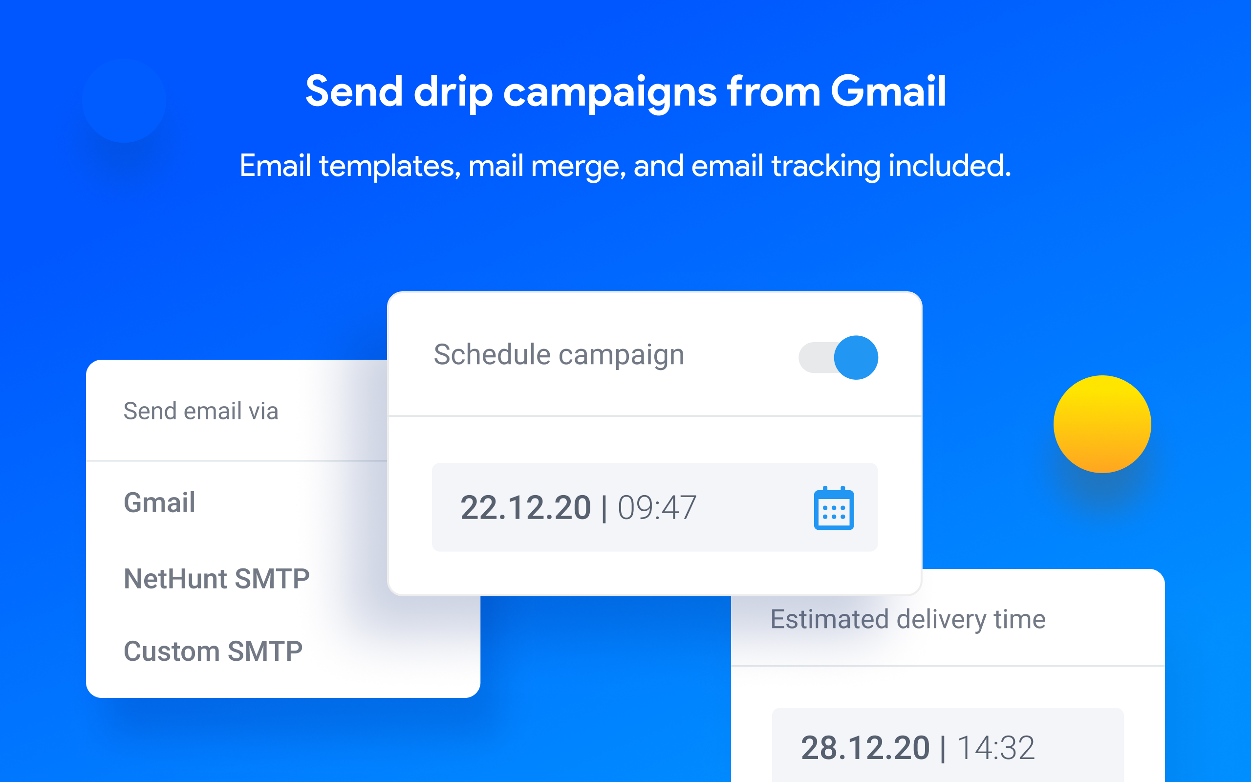 Drip campaigns inside Gmail