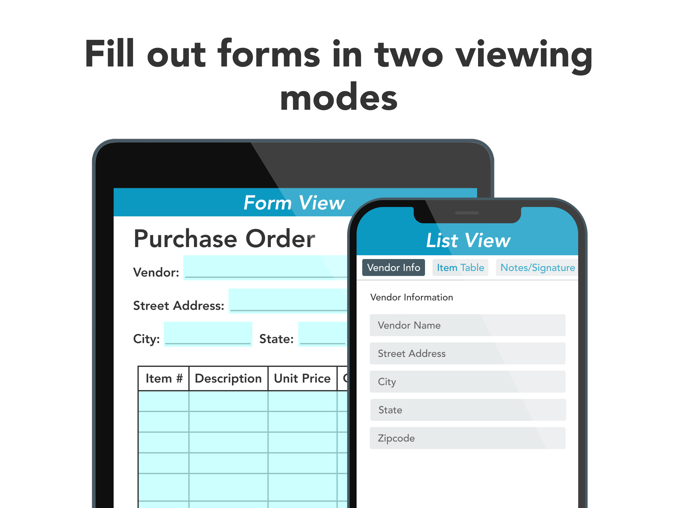 GoFormz provides two different viewing modes to enhance customer experience