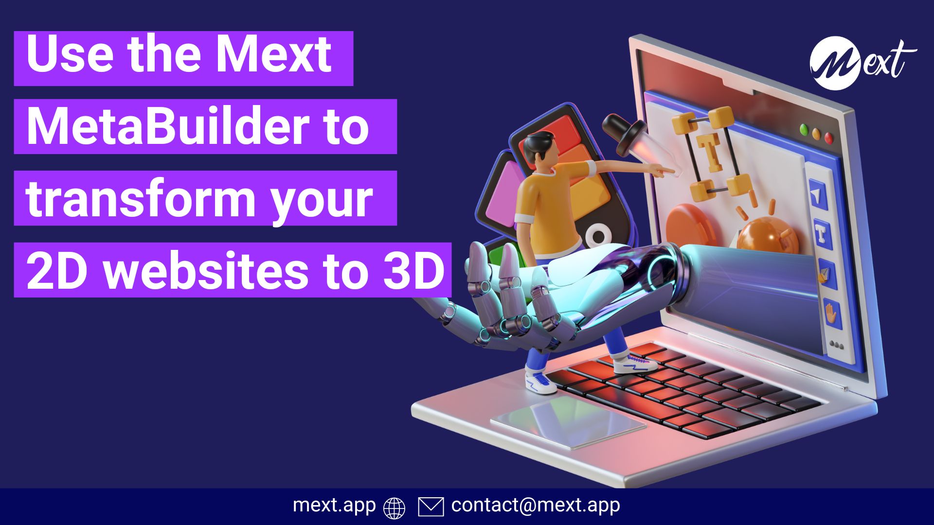 Mext screenshot: Use the Mext MetaBuilder to transform your  2D websites to 3D