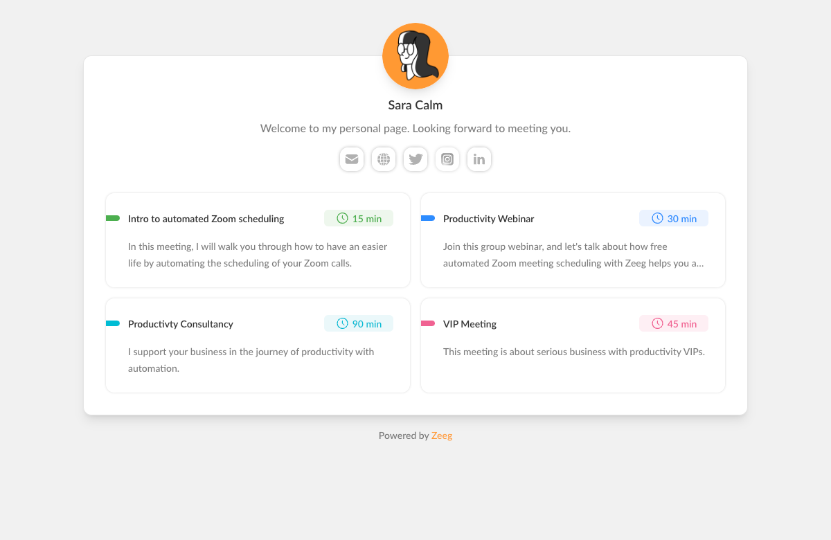 Zeeg screenshot: Your Zeeg.me page. List your important links such as your social networks and let your guests book a time with you too.