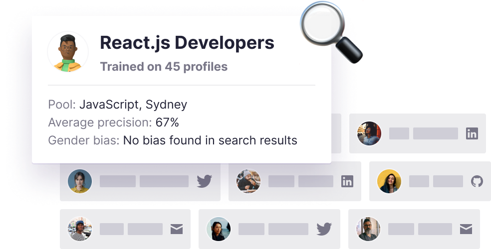 Search - discover hidden candidate profiles from 40+ social platforms.  Search millions of candidate profiles in seconds with our AI sourcing engine.