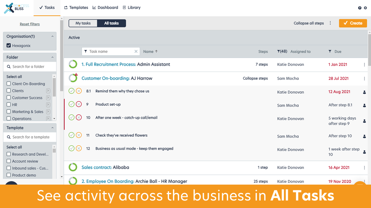 See activity across the business in 'All Tasks', or your personal todo in 'My Tasks'