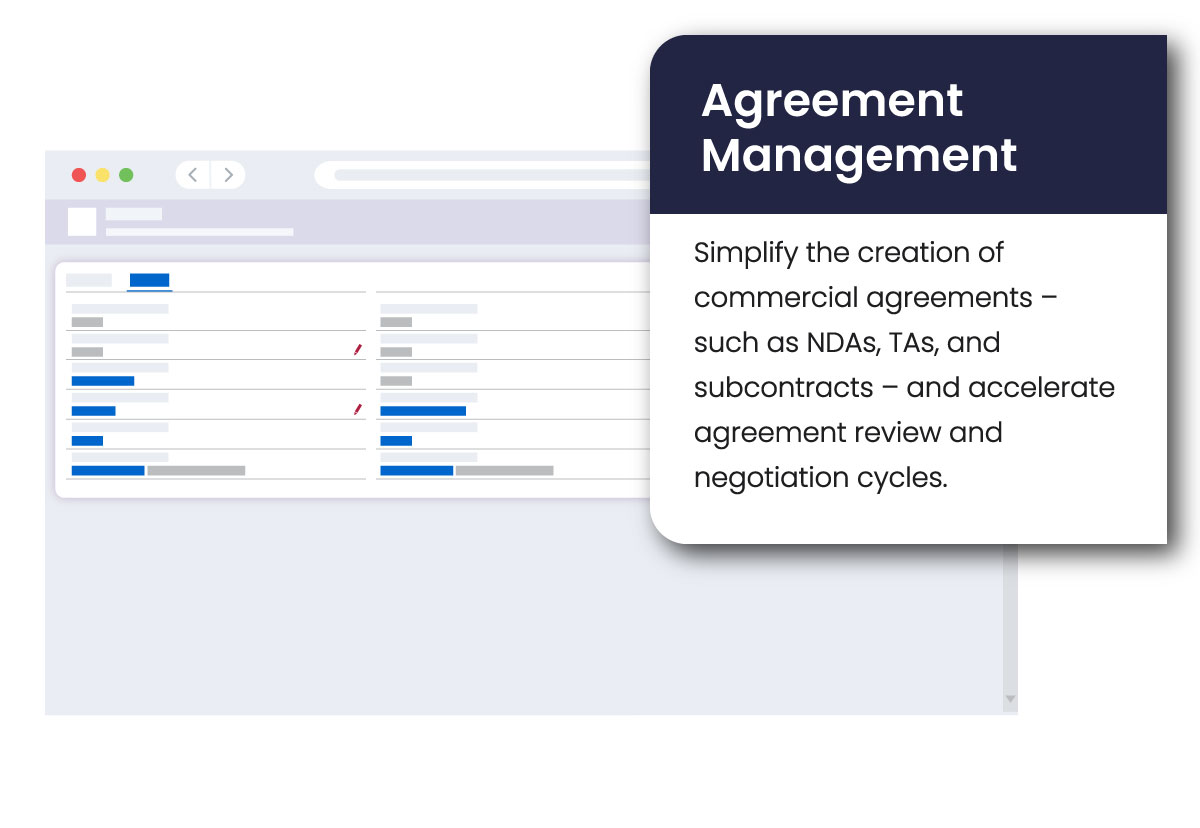 TechnoMile Agreement Management simplifies the creation of commercial agreements – such as NDAs, TAs, and subcontracts – and accelerates agreement review and negotiation cycles.​