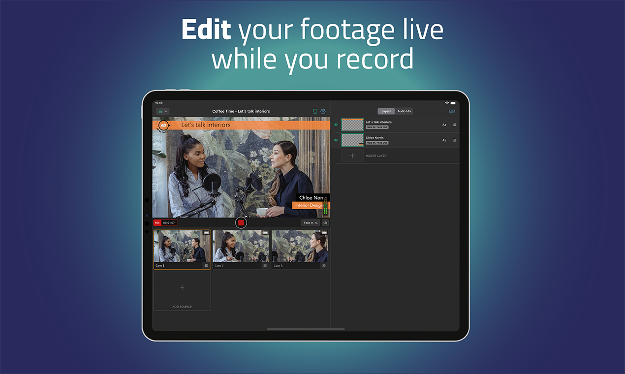 Edit your footage live while you stream or record