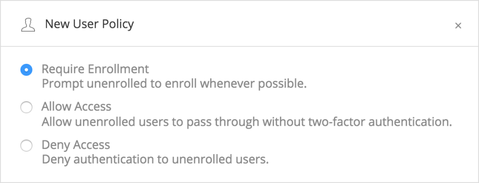 Duo Security Software - Enrollment policies can be setup and used to allow or deny access to unenrolled users
