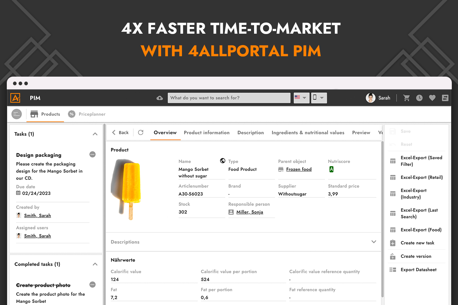 Extend your 4ALLPORTAL with the PIM to manage the information about your products. Synchronise your information with other teams, channels and service providers.