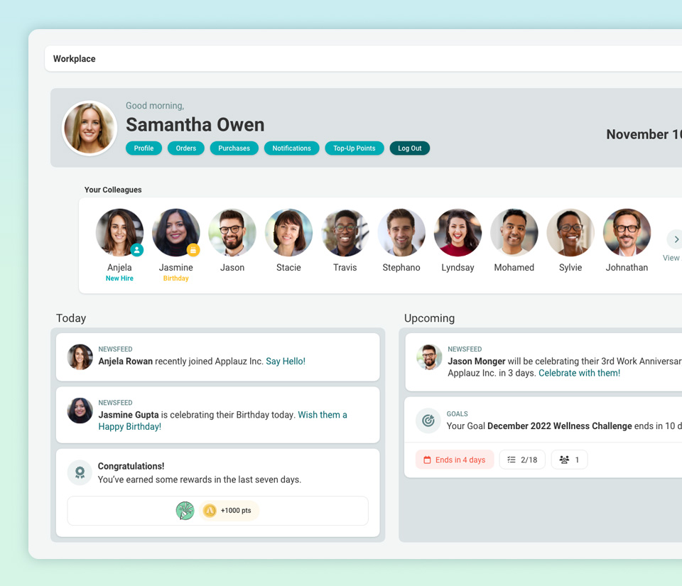 Workplace -  Company Workplace - Access timely company news, culture, and recognition updates at a glance! Quickly view teammate profiles and stay updated on important recognition program notifications for an engaged workday.
