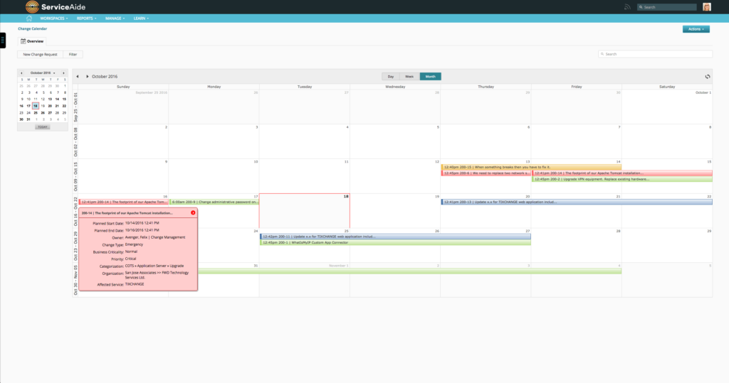 Change management features help ensure changes are planned, communicated, and scheduled
