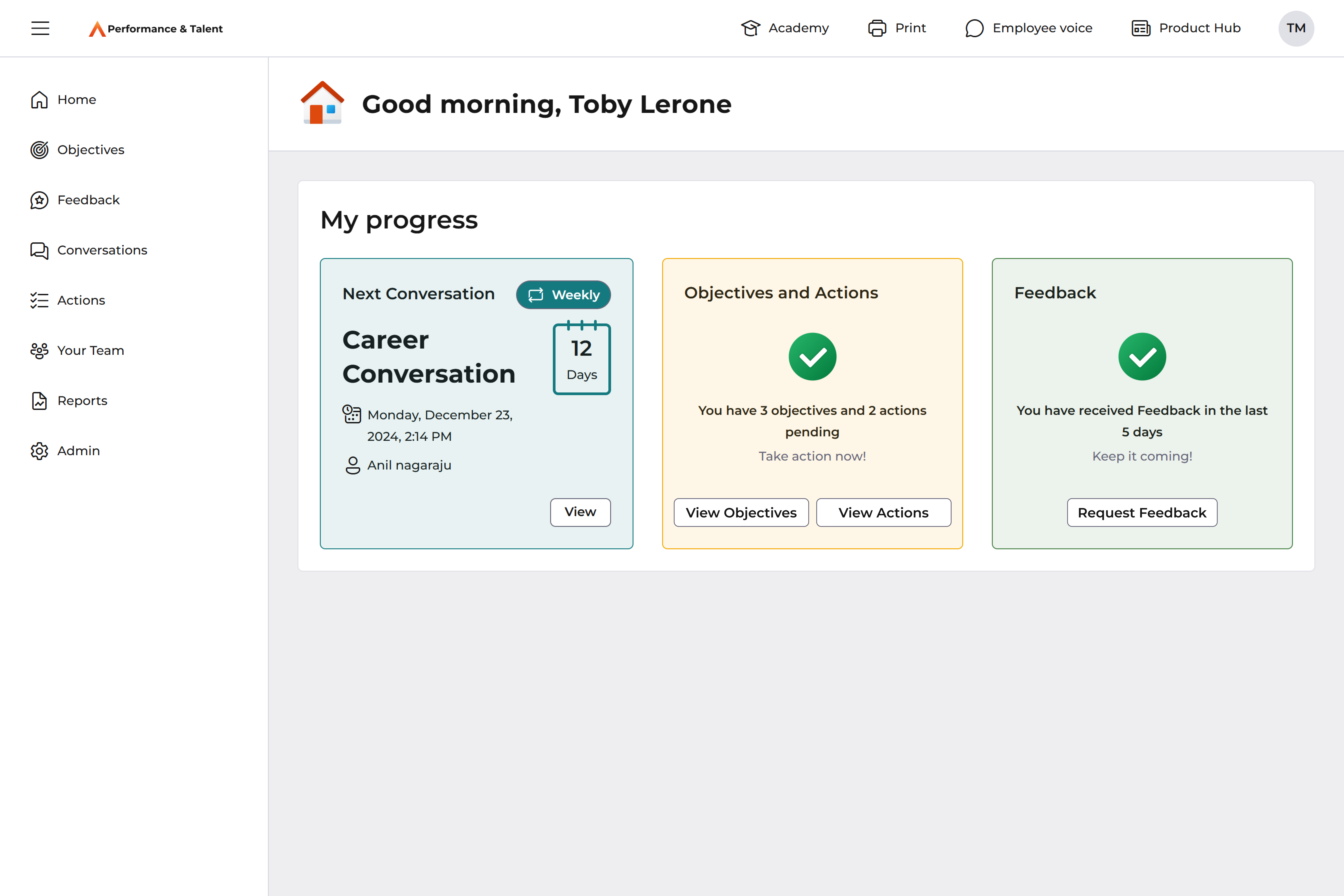 Performance & Talent screenshot: This view shows the homepage for Performance & Talent. Colleagues will be greeted by this page when logging on to the system each time. 