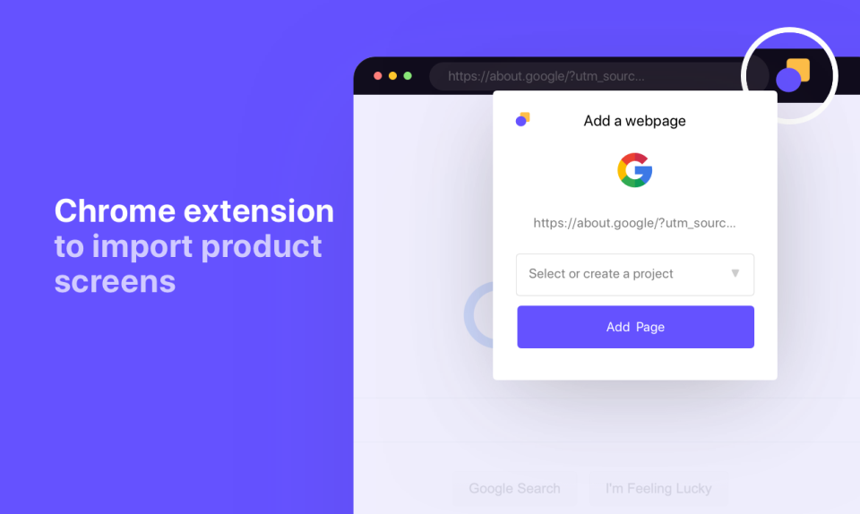 Ruttl also has a chrome extension which allows you to quickly add new website pages or product screens to Ruttl projects, for faster feedback collection process.