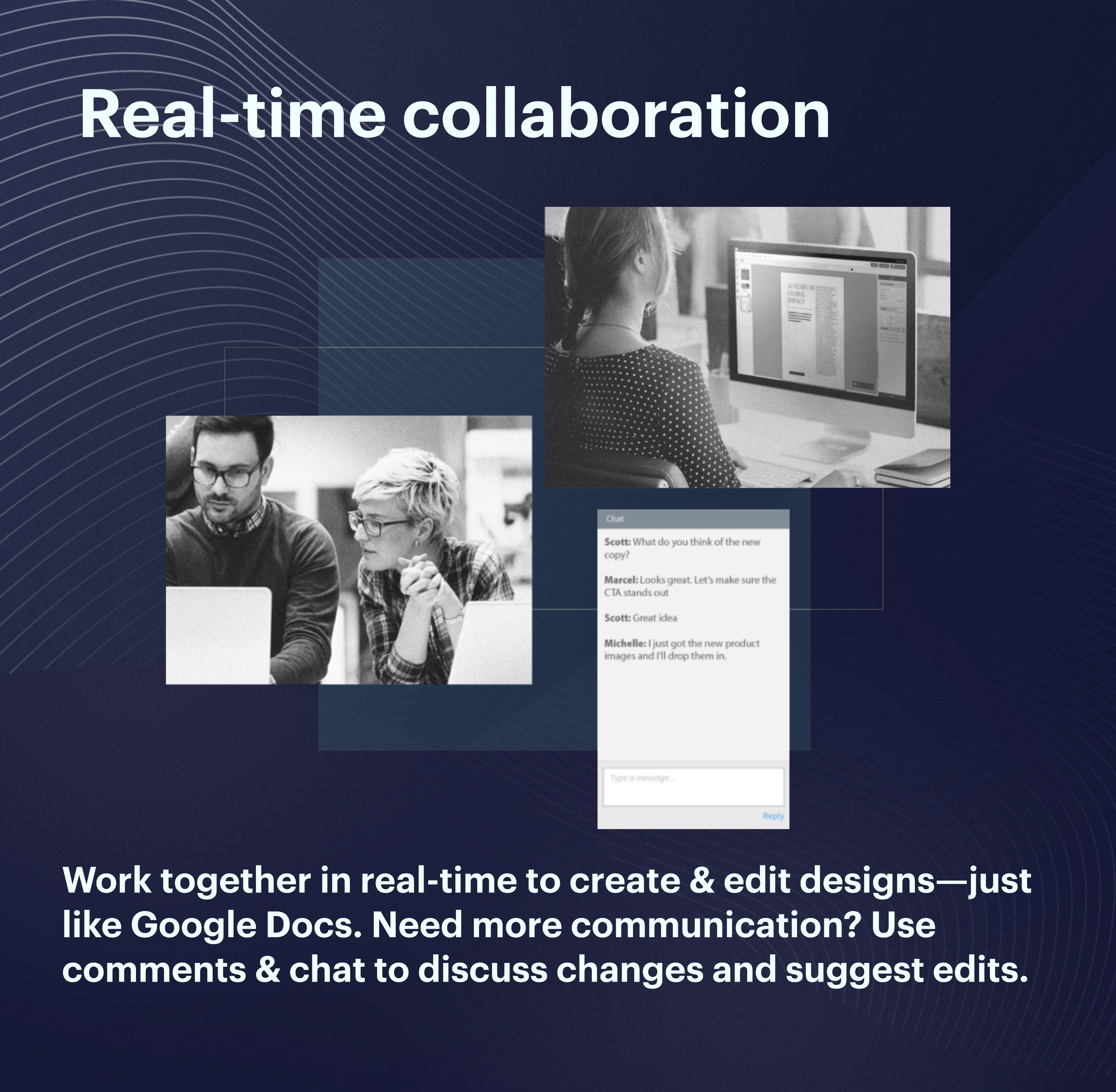 Marq Software - Work together in real-time to create & edit designs - just like Google Docs. Need more communication? Use comments & chat to discuss changes and suggest edits.