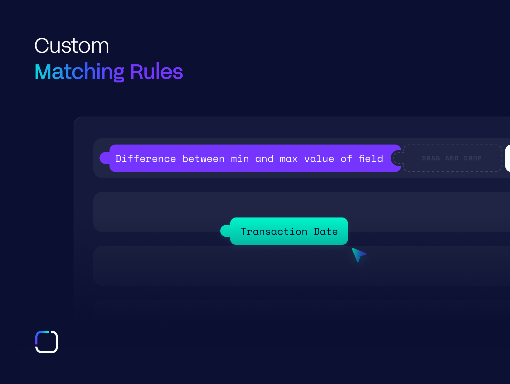 Besides the pre-configured industry-specific matching rules, you can create your own according to your needs. With our drag-and-drop system you build the rules independently.
