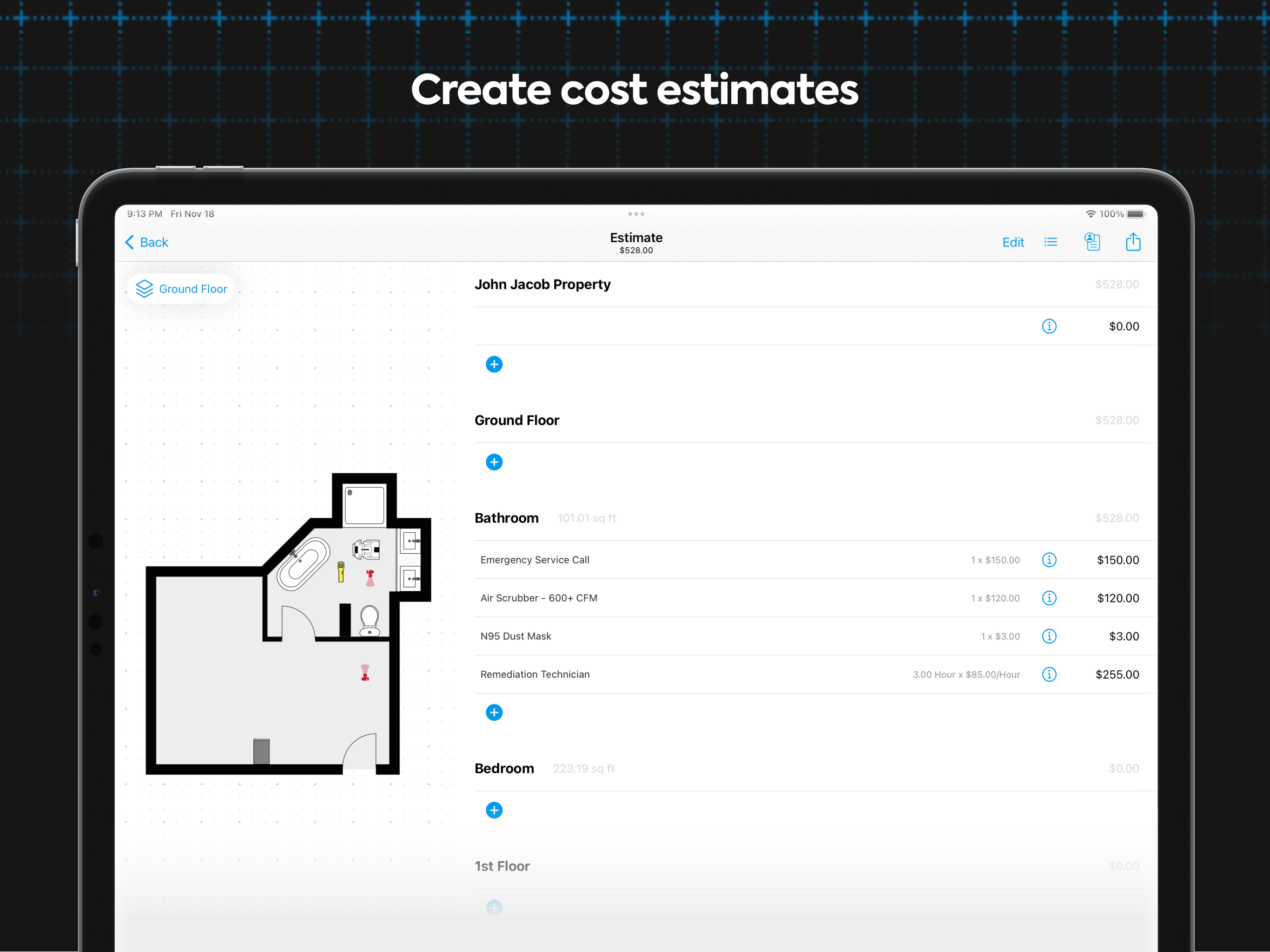 Create estimates. Anytime, anywhere. Easily calculate material & labor costs and generate ready to use PDFs.