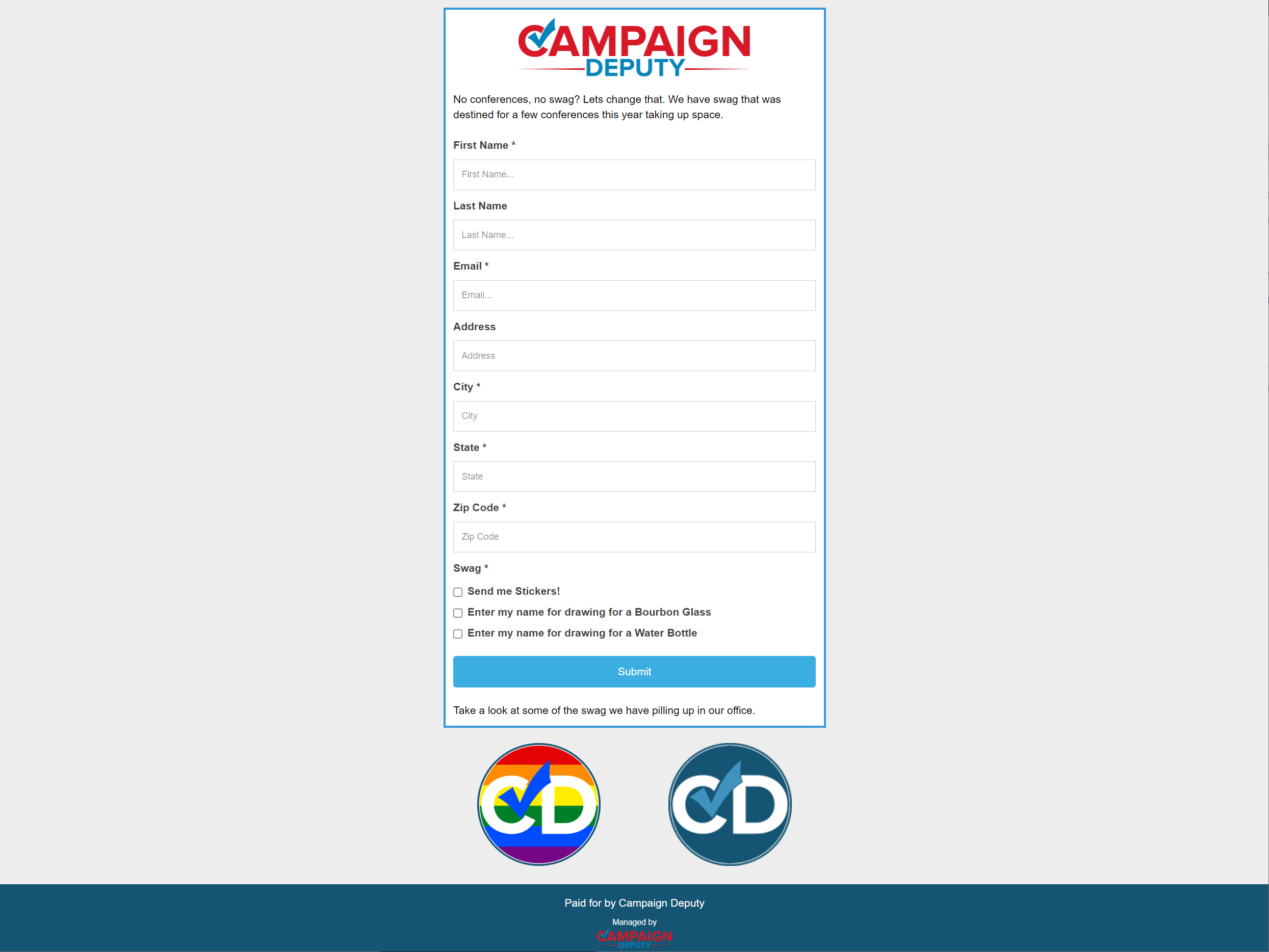 Create and let Campaign Deputy host your forms. Build and design them inside Campaign Deputy