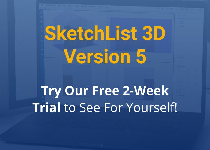 SketchList 3D Software - Try SketchList 3D Version 5 free for 2 weeks! Sign up for our free trial today!