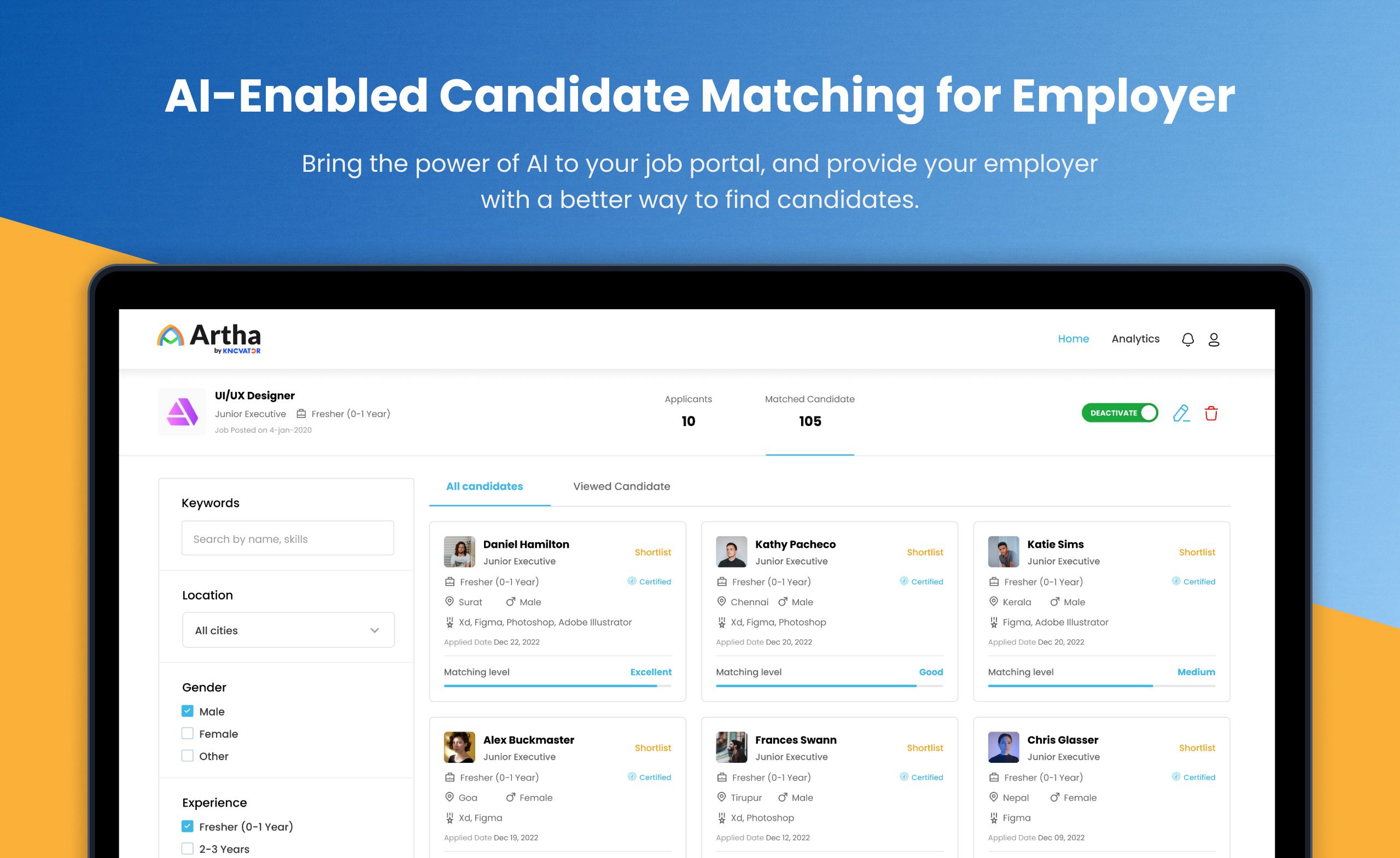 Artha Job Board Software - AI-Enabled Candidate Matching for Employer
Bring the power of AI to your job portal, and provide your employer with a better way to find candidates.