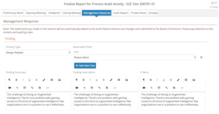 Auditrunner screenshot: Execute process audits in line with IIA instructions: Preliminary work, opening meeting, field work, closing meeting, management statement and report preparation.
Compile findings during field work and get management statements from business units.