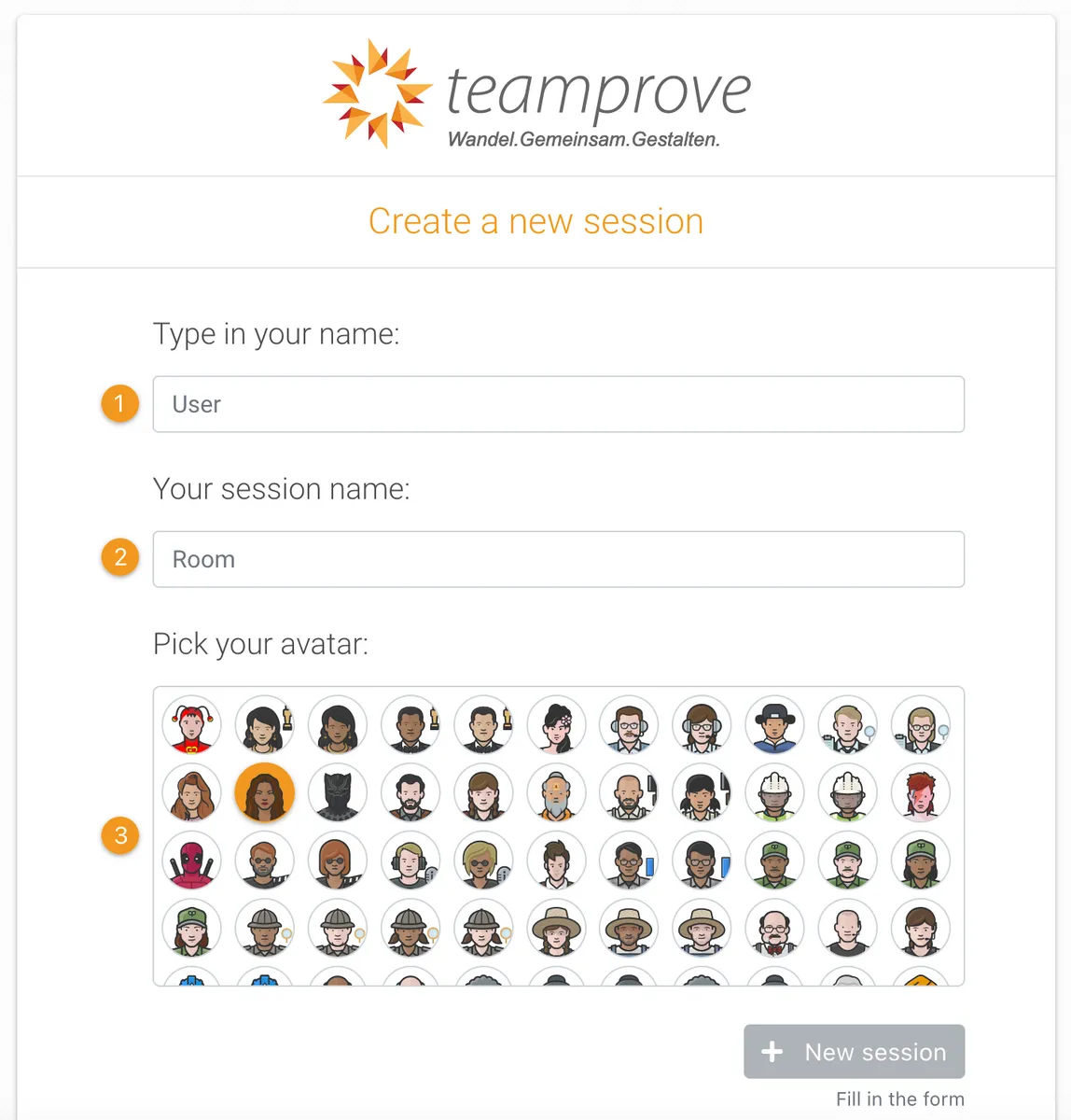 Easy to use. Just enter a session name, your user name, pick an avatar and start interacting during your online meetings