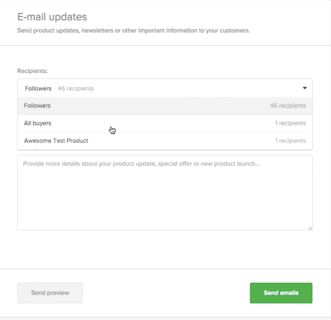 Sellfy enables users to send out targeted marketing emails to their followers and customers