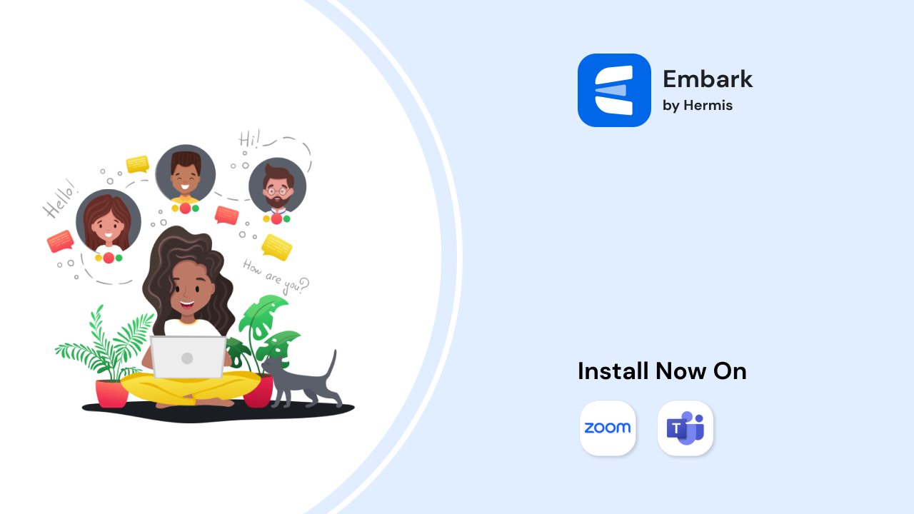 Embark Onboarding is embedded within Zoom & Microsoft Teams