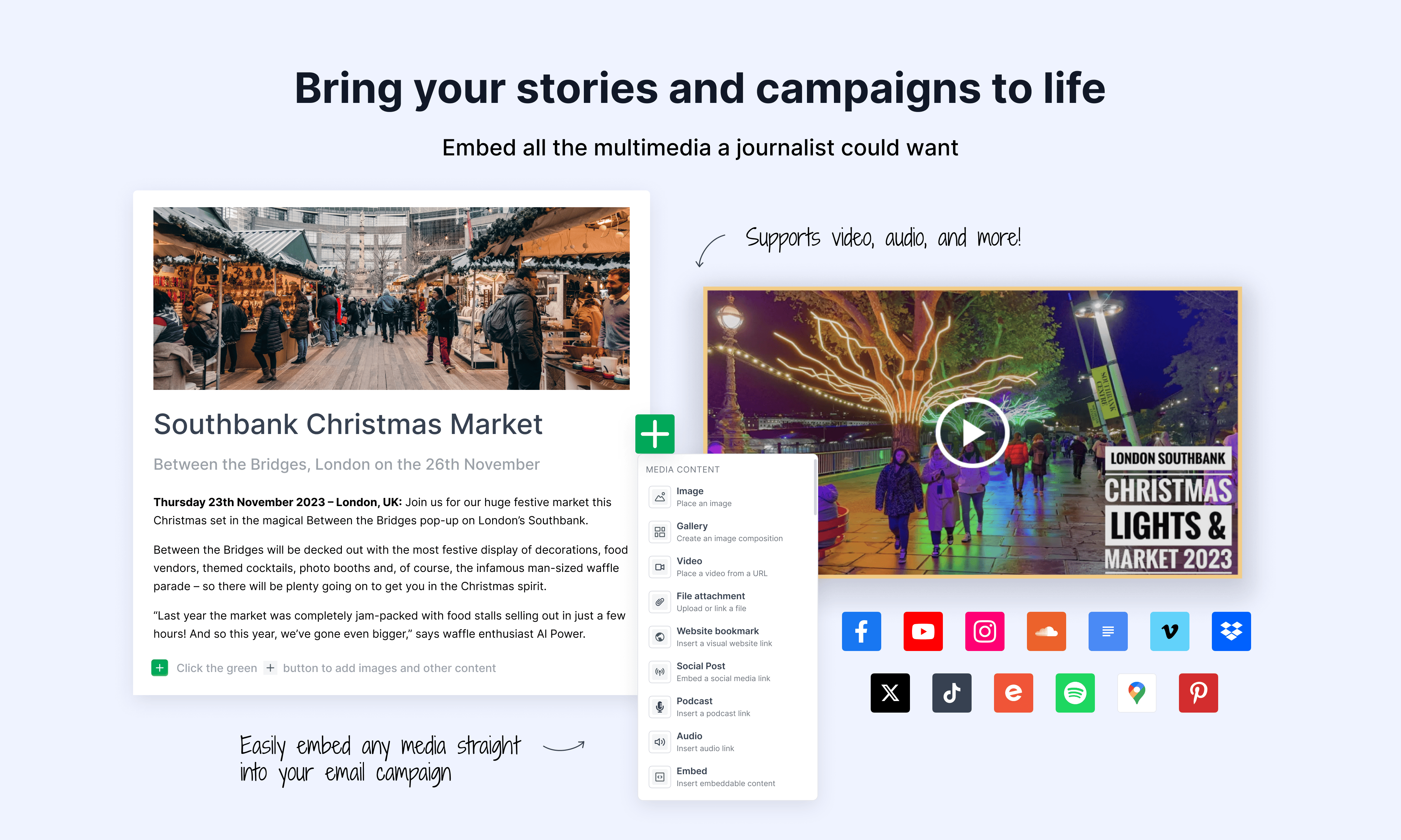 Edit and publish stunning multimedia stories without relying on your tech team. Embed all the multimedia a journalist could want to tell your story.