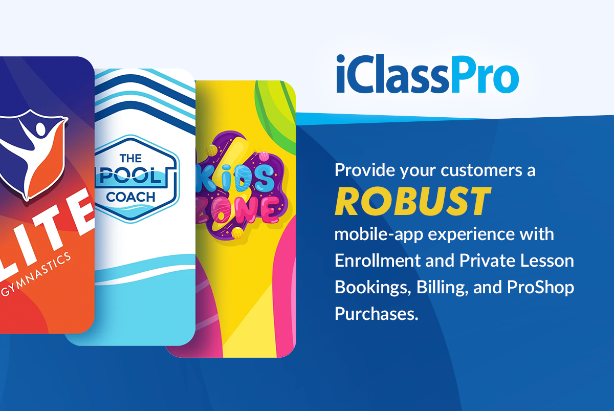 iClassPro Custom Branded Mobile App: Give your customers a powerful mobile-app experience that stands out with your unique brand. Your own dedicated mobile app will be listed in Apple's App Store and Google Play.