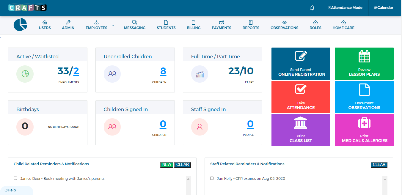 CRAFTS (Childcare Records, Attendance, & Financial Tracking System) Software - CRAFTS uses a simple navigation screen to manage all aspects of daycare operations. Quickly see how many children and staff are present, enrolled, or waitlisted. Get fast access to class lists or online attendance tracking, and much more.