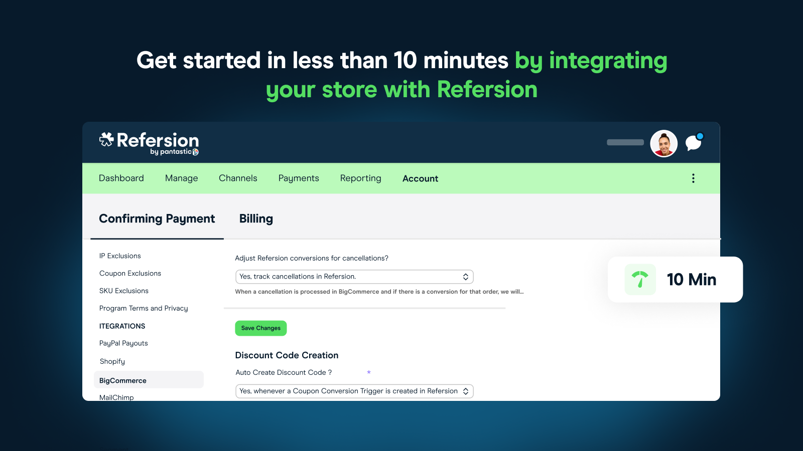 Refersion Software - Easy to get started! Seamlessly connect your store in minutes so you can spend time running your program.