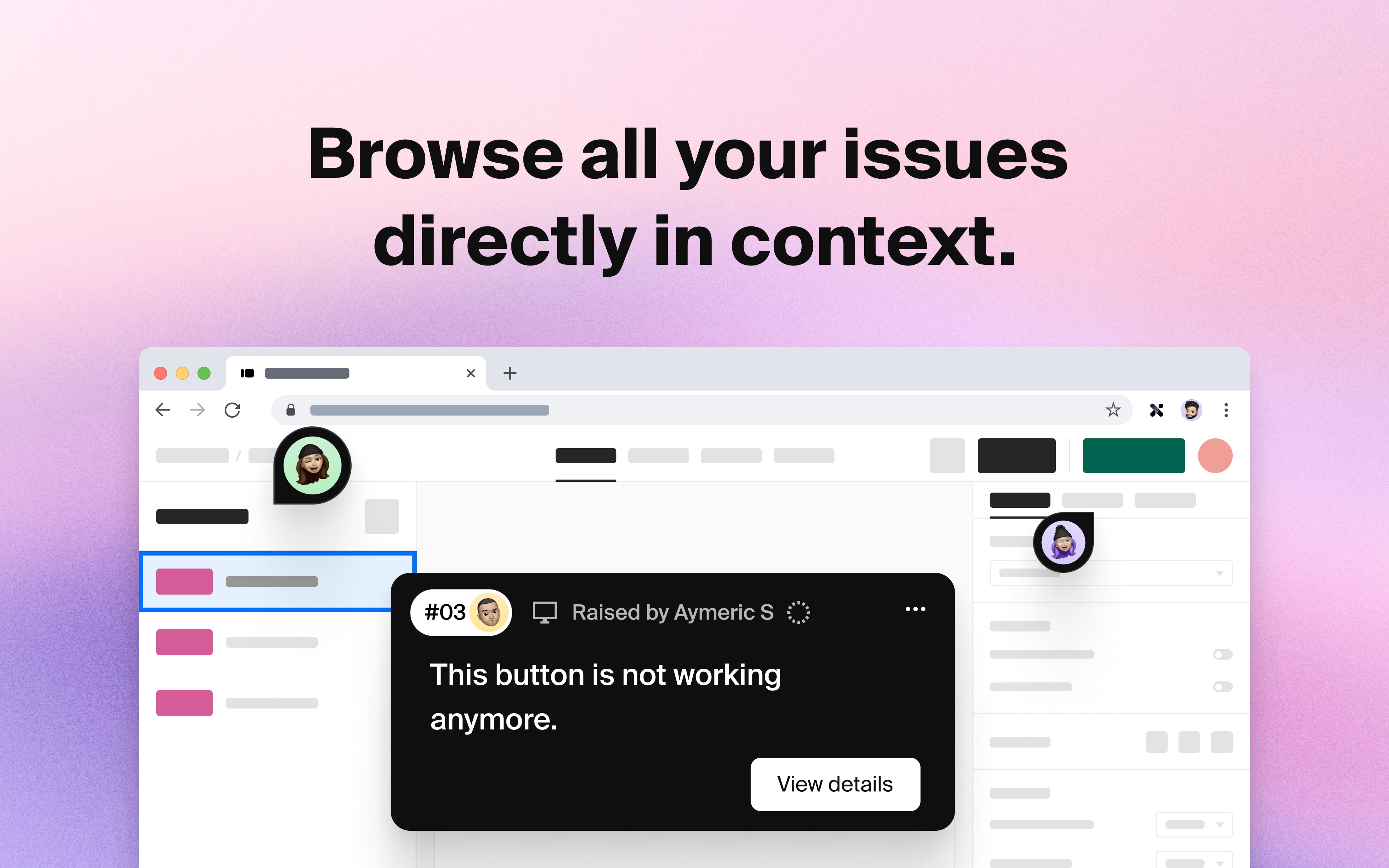 Browse all your issues directly in context.